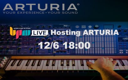 BPM LIVE מאחרים את נציג ARTURIA הבינ”ל