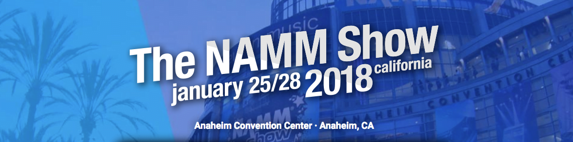 NAMM 2018, סקירת כלי נגינה וציוד אולפן