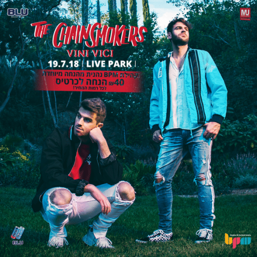 Chainsmokers בהופעה, כרטיסים מוזלים לקהילת BPM